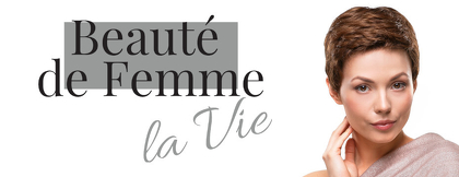 Beauté de Femme la Vie